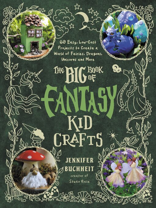Title details for The Big Book of Fantasy Kid Crafts by Jennifer Buchheit - Available